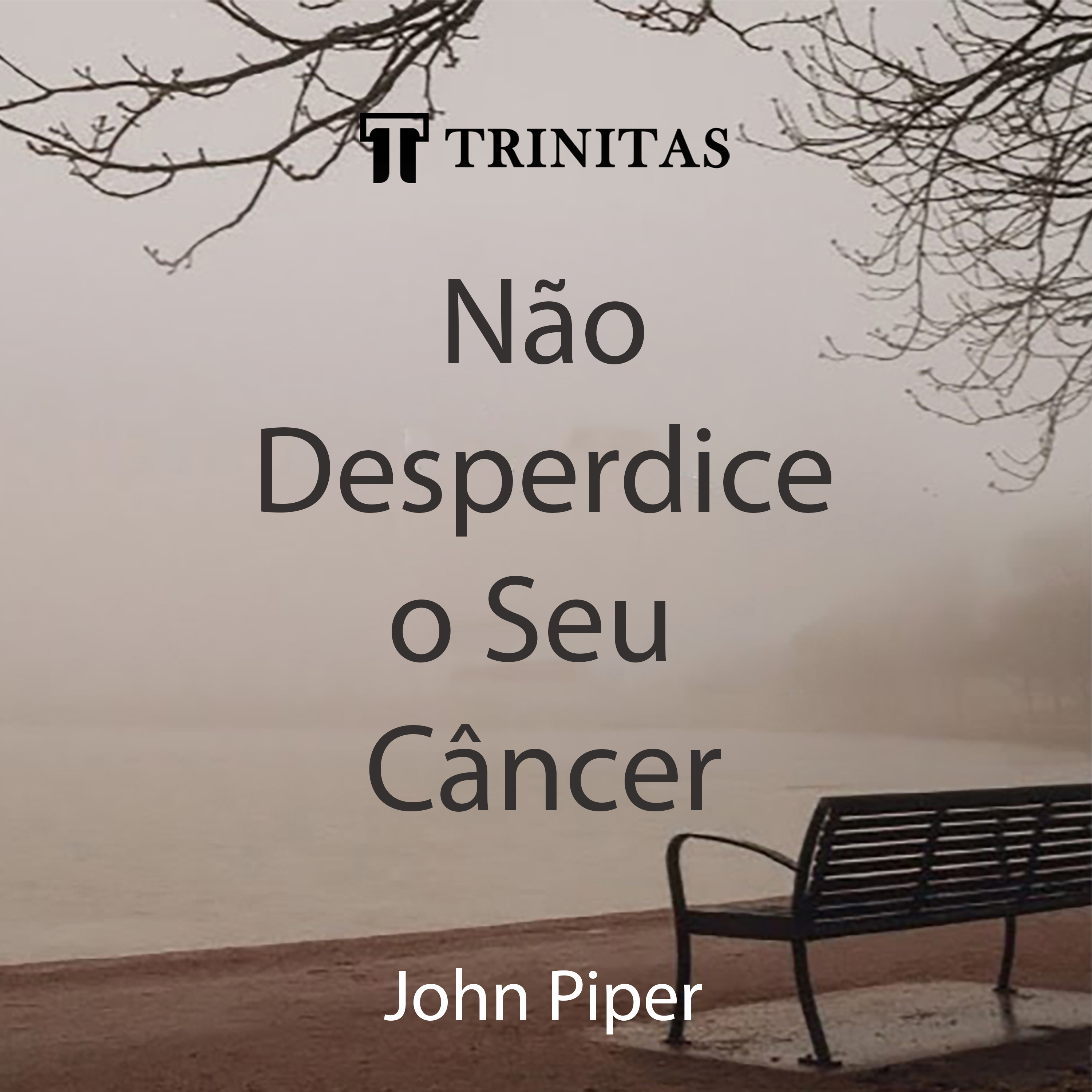 Não Desperdice Seu Câncer