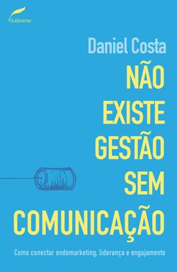 Não existe gestão sem comunicação