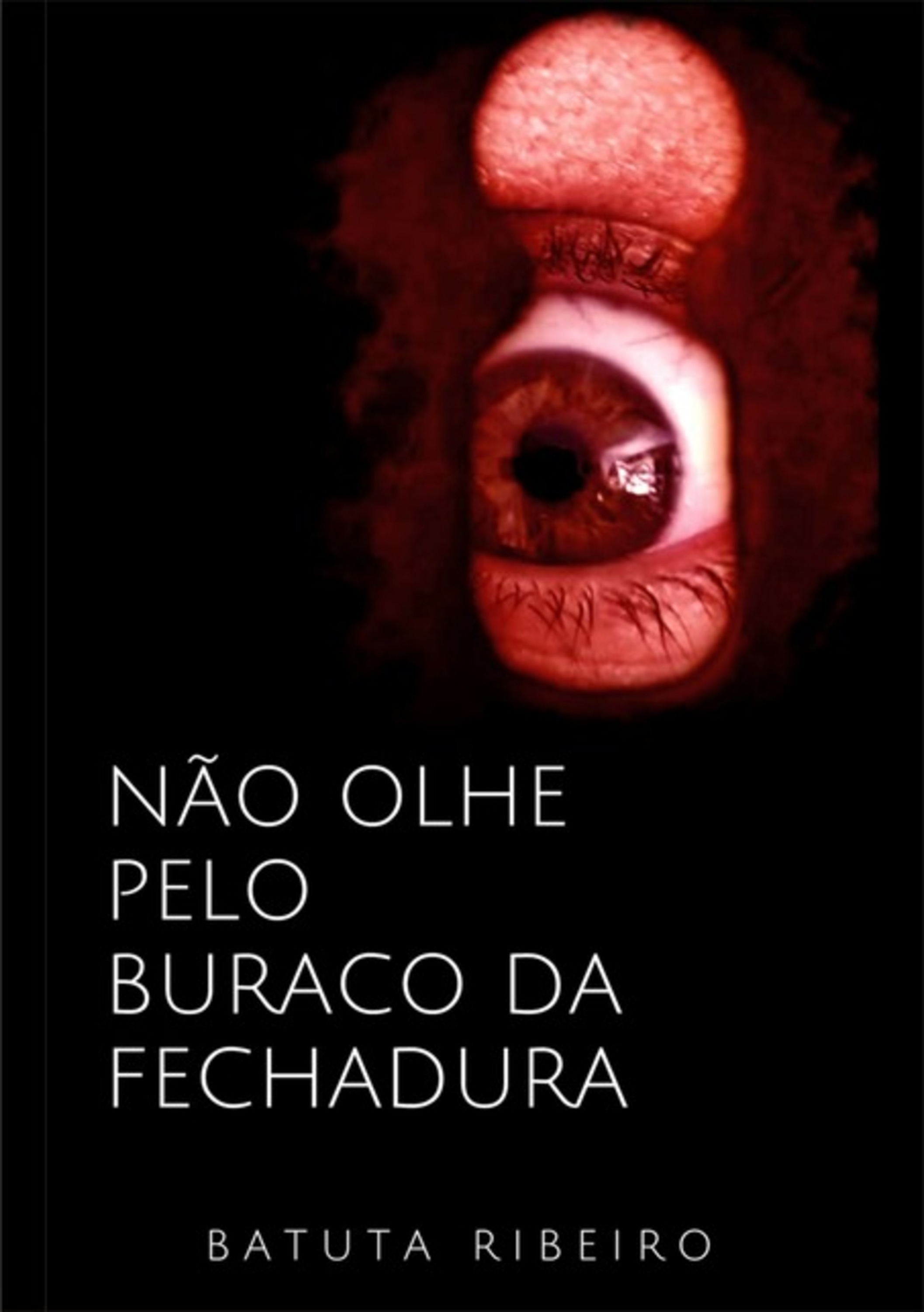 Não Olhe Pelo Buraco Da Fechadura