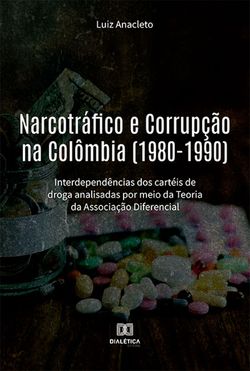 Narcotráfico e Corrupção na Colômbia (1980-1990)