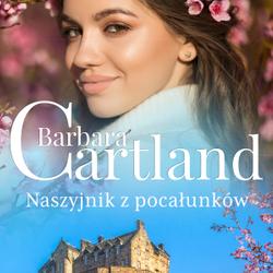 Naszyjnik z pocałunków - Ponadczasowe historie miłosne Barbary Cartland