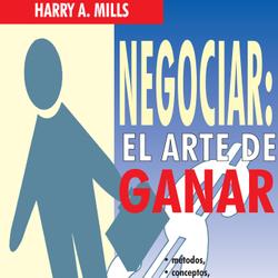 Negociar: el arte de ganar