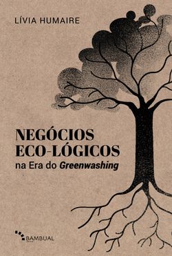 Negócios Eco-lógicos na Era do Greenwashing