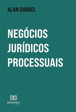 Negócios Jurídicos Processuais