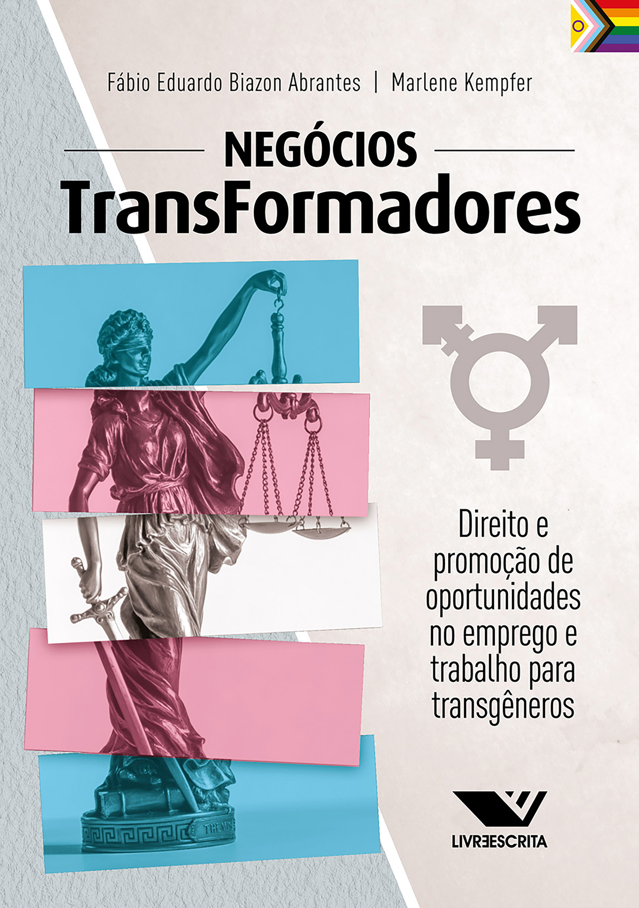 Negócios TransFormadores: Direito e Promoção de Oportunidades no Emprego e Trabalho para Transgêneros