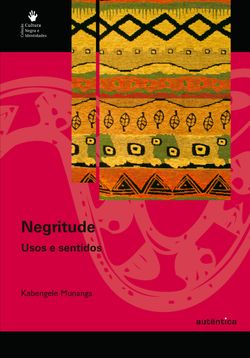 Negritude - Usos e sentidos