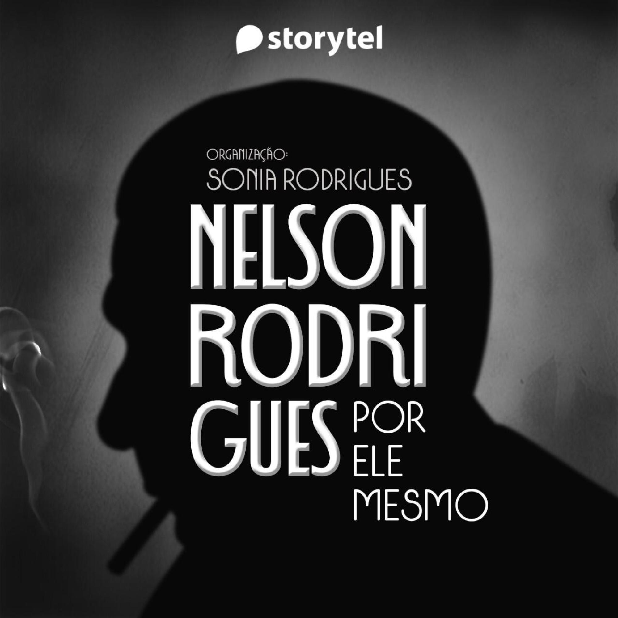 Nelson Rodrigues por ele mesmo