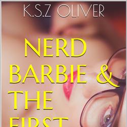 Nerd Barbie & The First Time