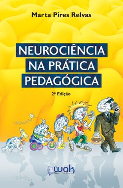 Neurociência na Prática Pedagógica