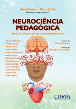 Neurociência Pedagógica - Ciência do cérebro aplicada à aprendizagem escolar