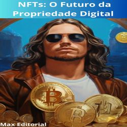 NFTs: O Futuro da Propriedade Digital
