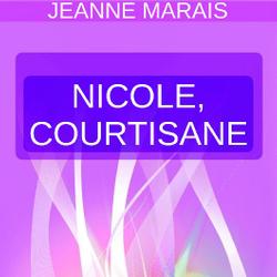 Nicole, courtisane