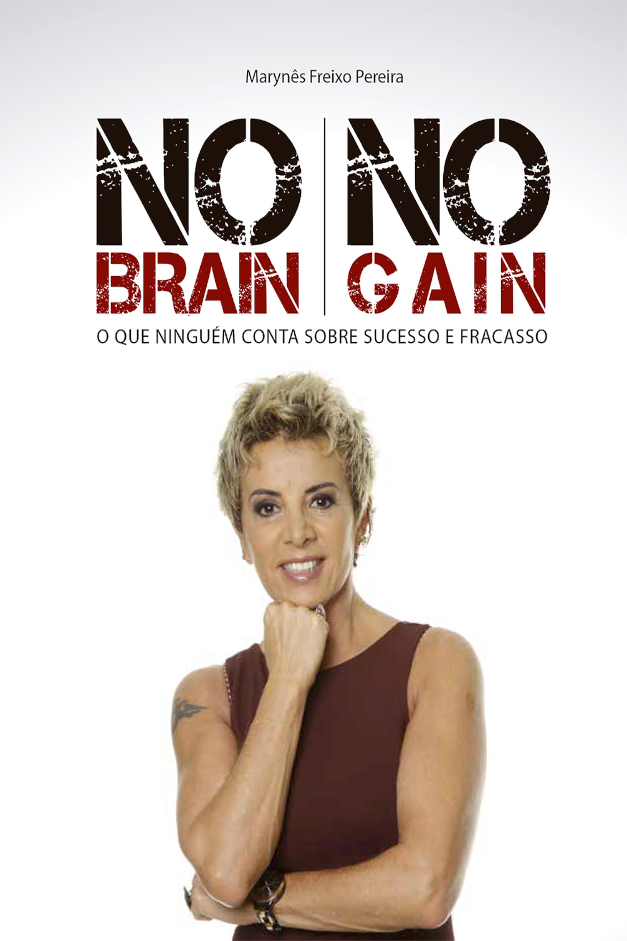 No Brain No Gain