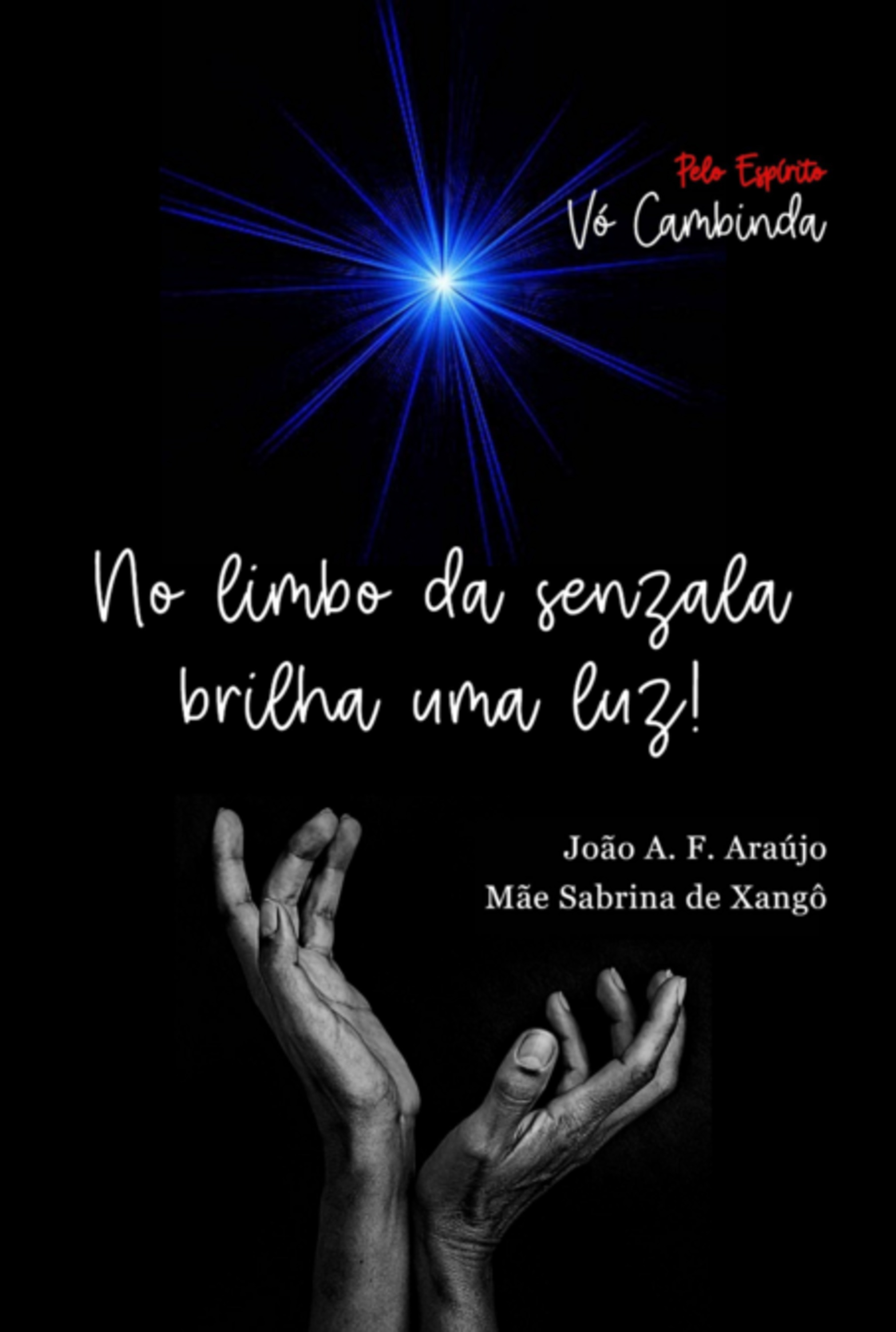 No Limbo Da Senzala Brilha Uma Luz