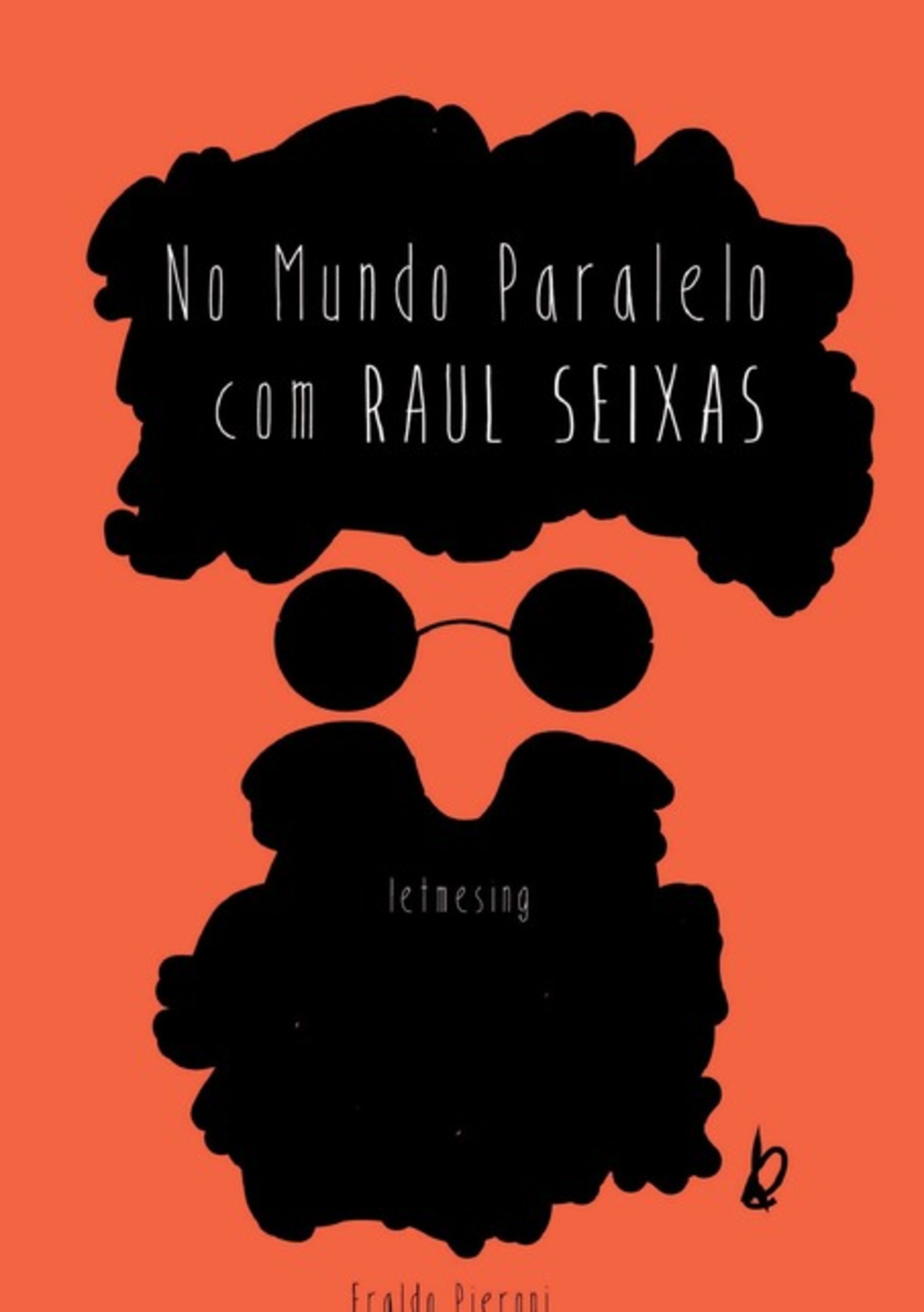 No Mundo Paralelo Com Raul Seixas