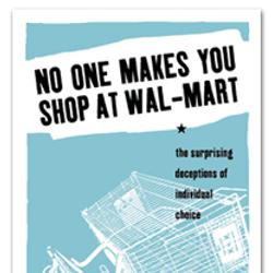 No One Makes You Shop at Wal-Mart