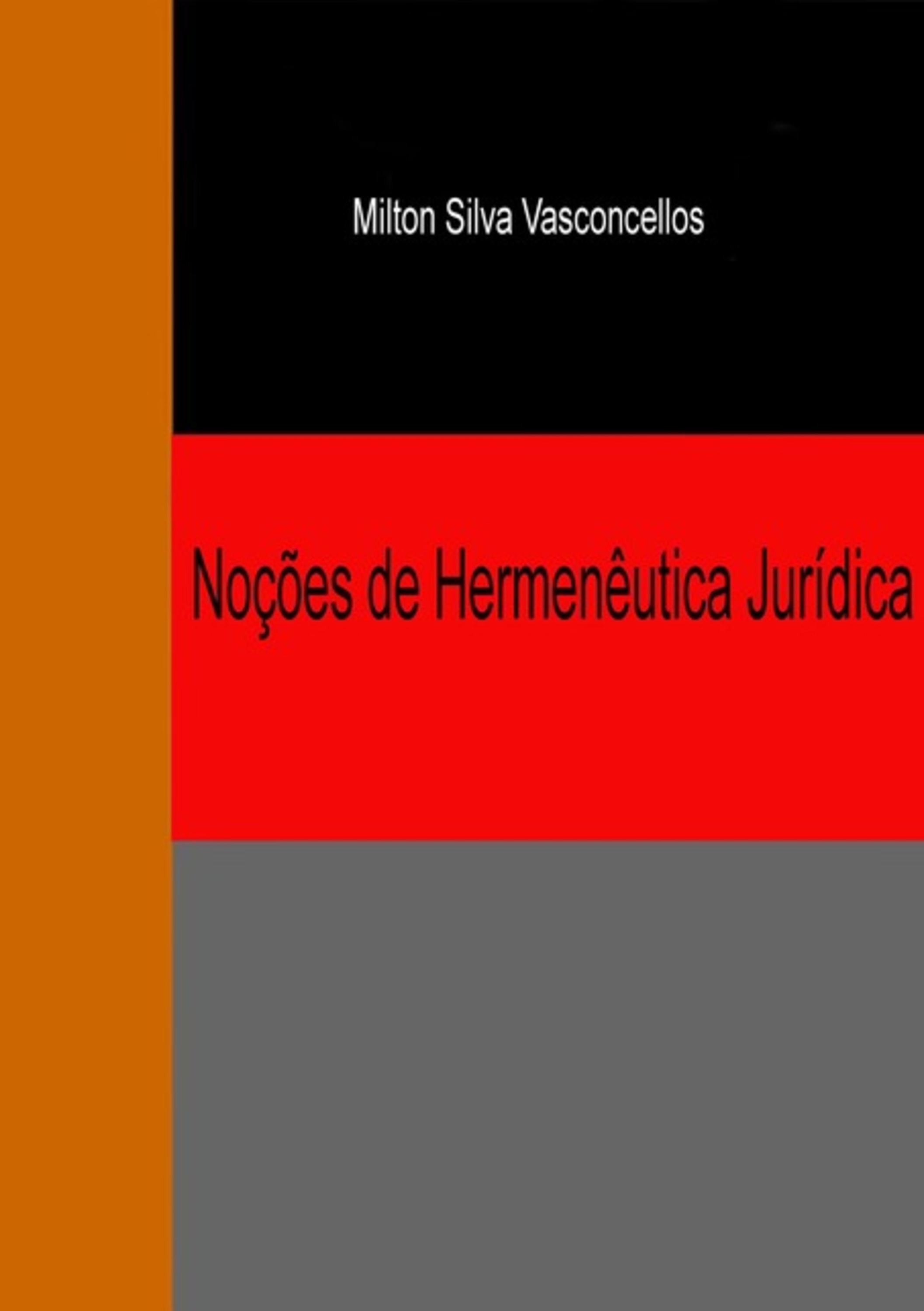 Noções De Hermenêutica Jurídica