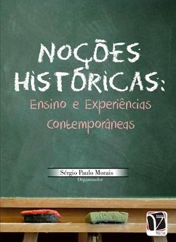 Noções históricas - Ensino e experiências contemporâneas
