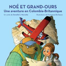 Noé et Grand-Ours : Une aventure en Colombie-Britannique