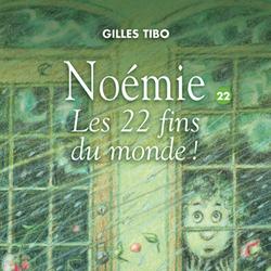 Noémie 22 - Les 22 fins du monde!