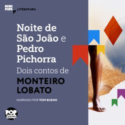 Noite de São João e Pedro Pichorra