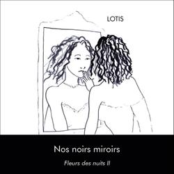 Nos noirs miroirs