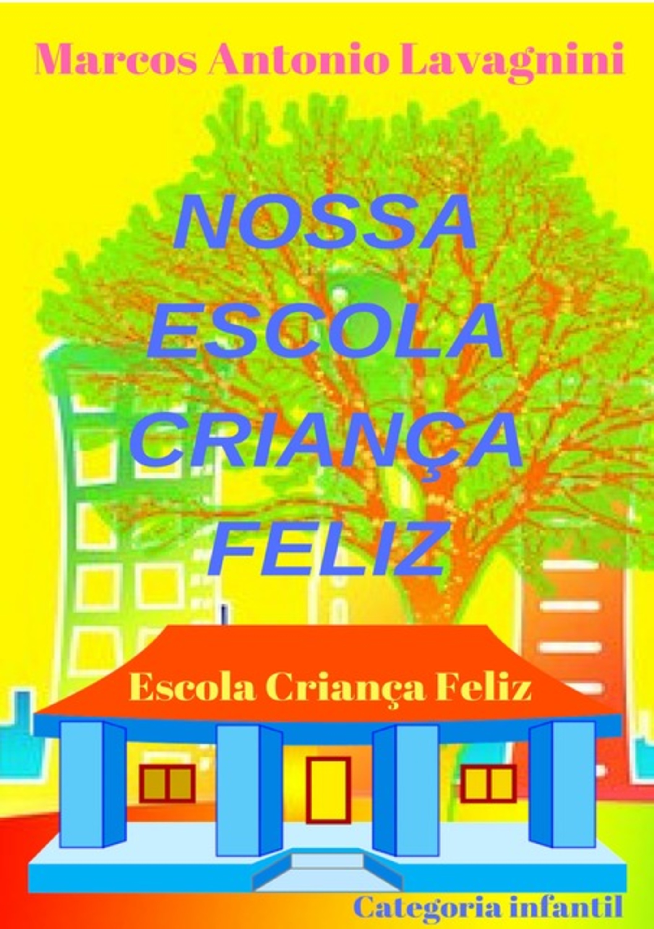 Nossa Escola Criança Feliz