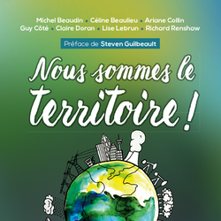 Nous sommes le territoire!