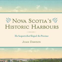 Nova Scotia’s Historic Harbours