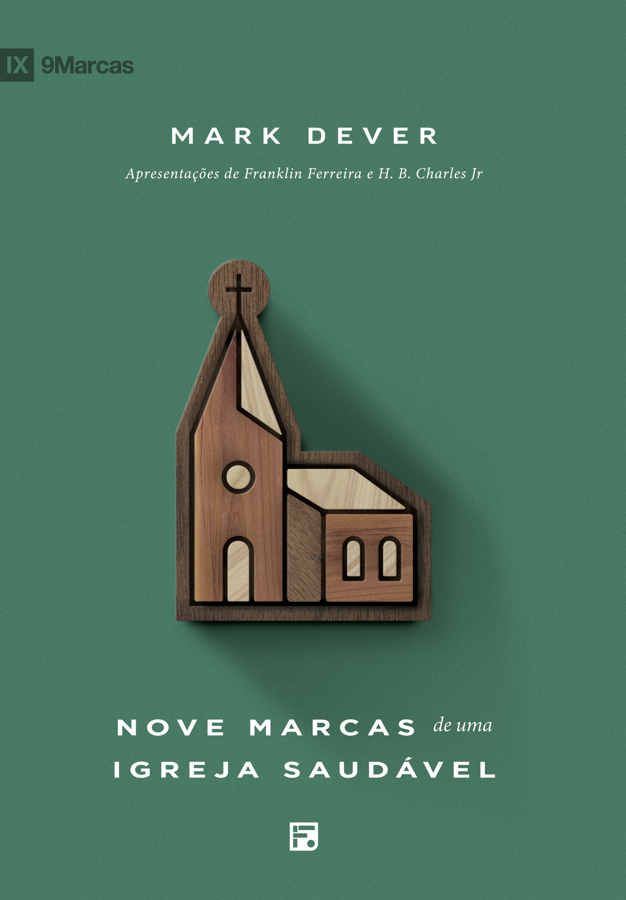 Nove marcas de uma igreja saudável
