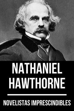 Novelistas imprescindibles - Nathaniel Hawthorne