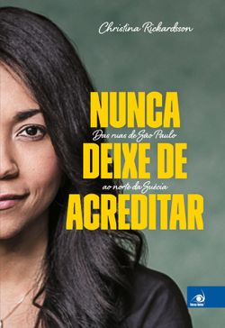 Nunca deixe de acreditar