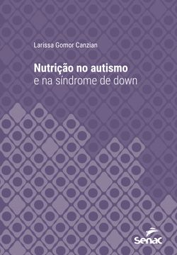 Nutrição no autismo e na síndrome de down