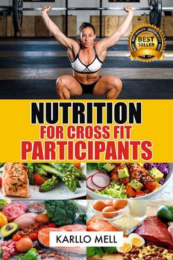 Nutrition For Cross Fit Participants