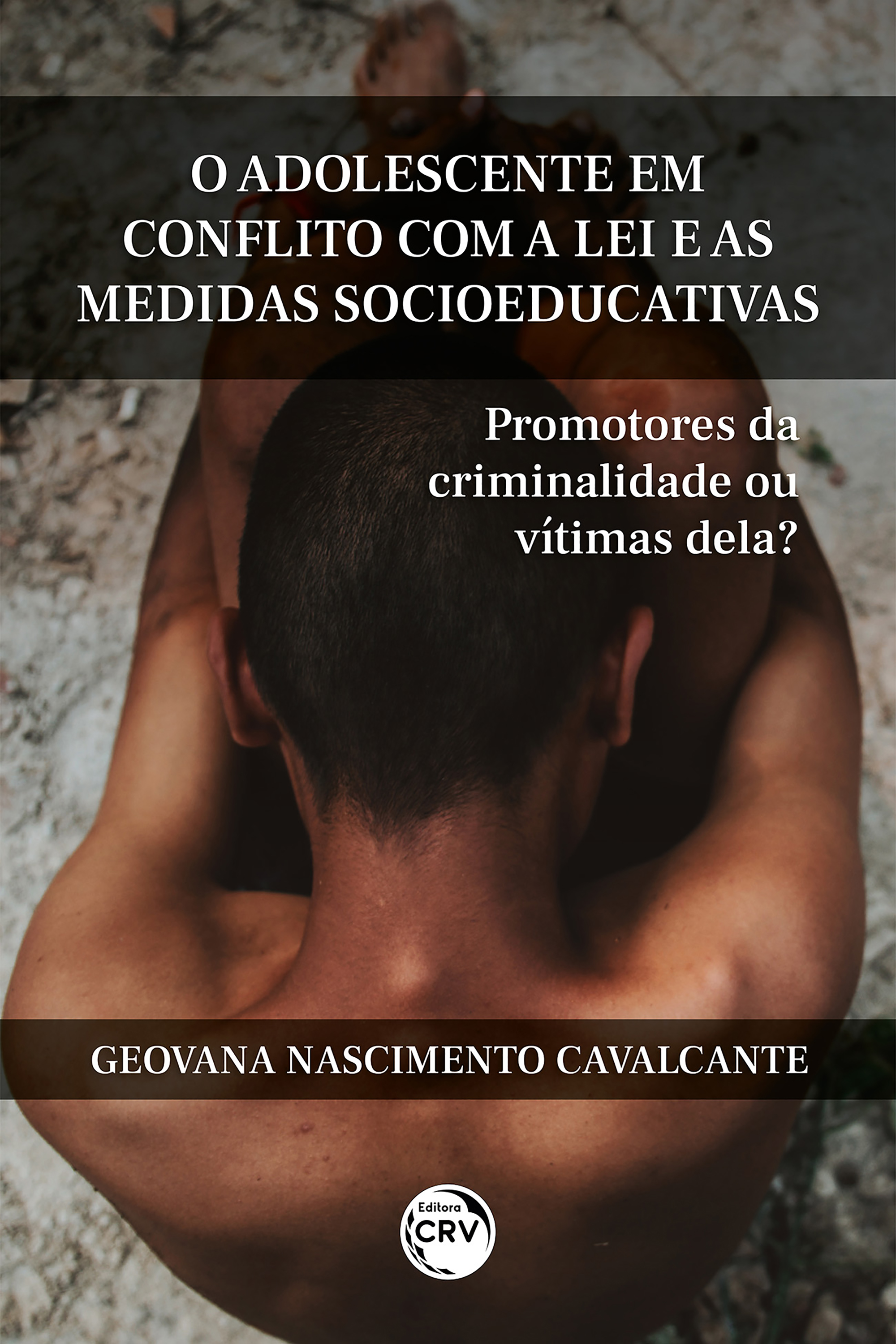 O adolescente em conflito com a lei e as medidas socioeducativas