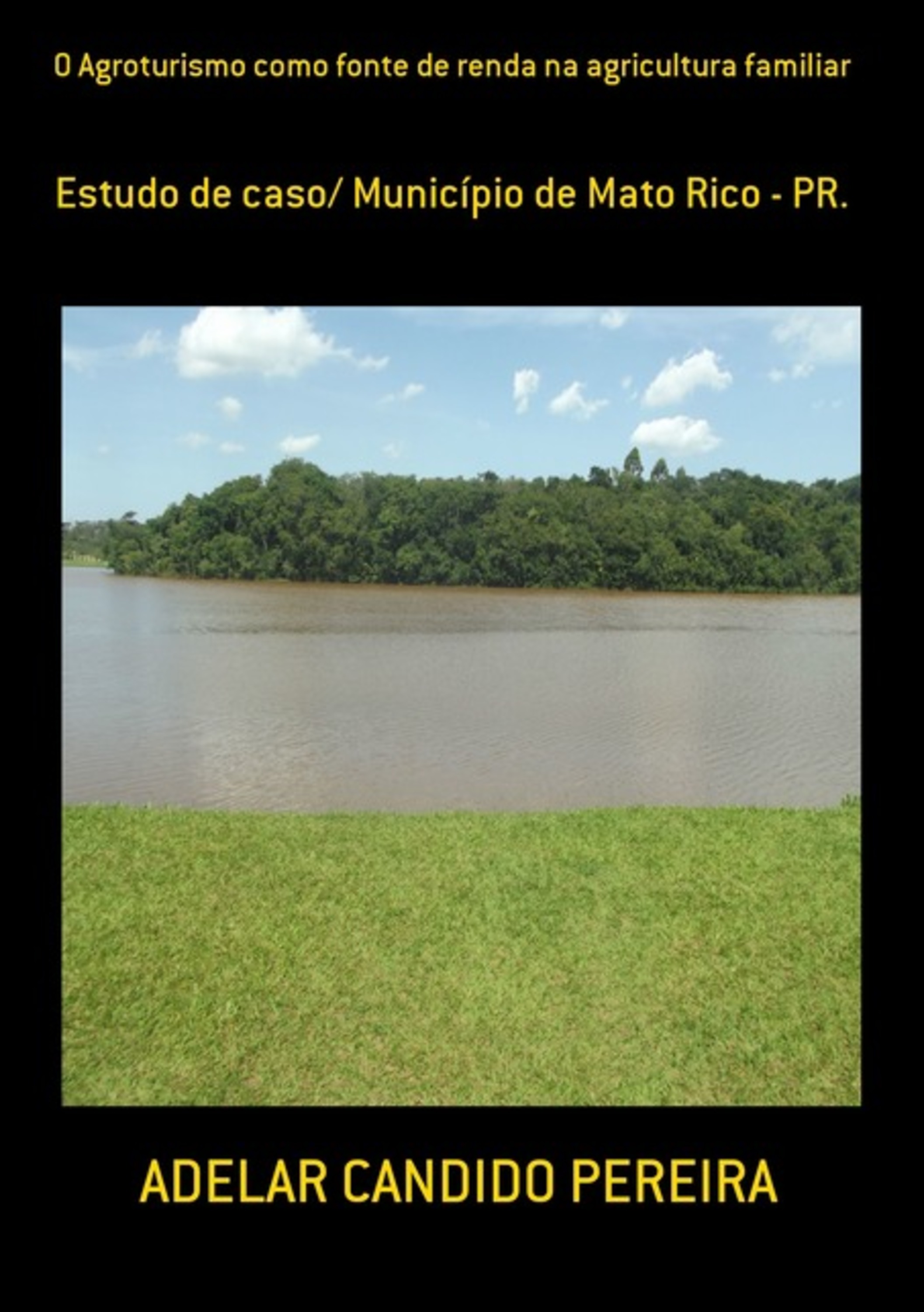 O Agroturismo Como Fonte De Renda Na Agricultura Familiar