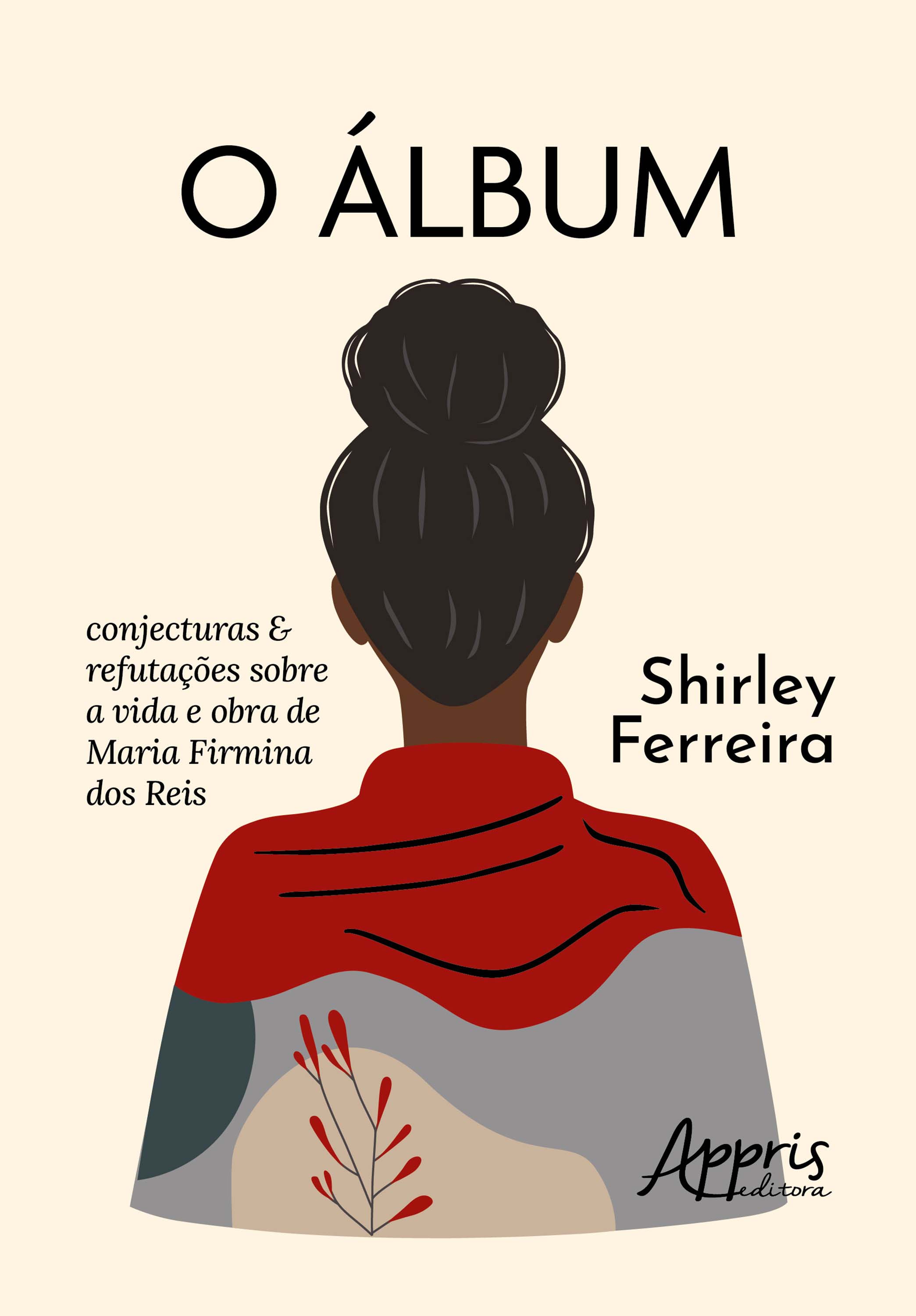 O Álbum: Conjecturas & Refutações sobre a Vida e Obra de Maria Firmina dos Reis