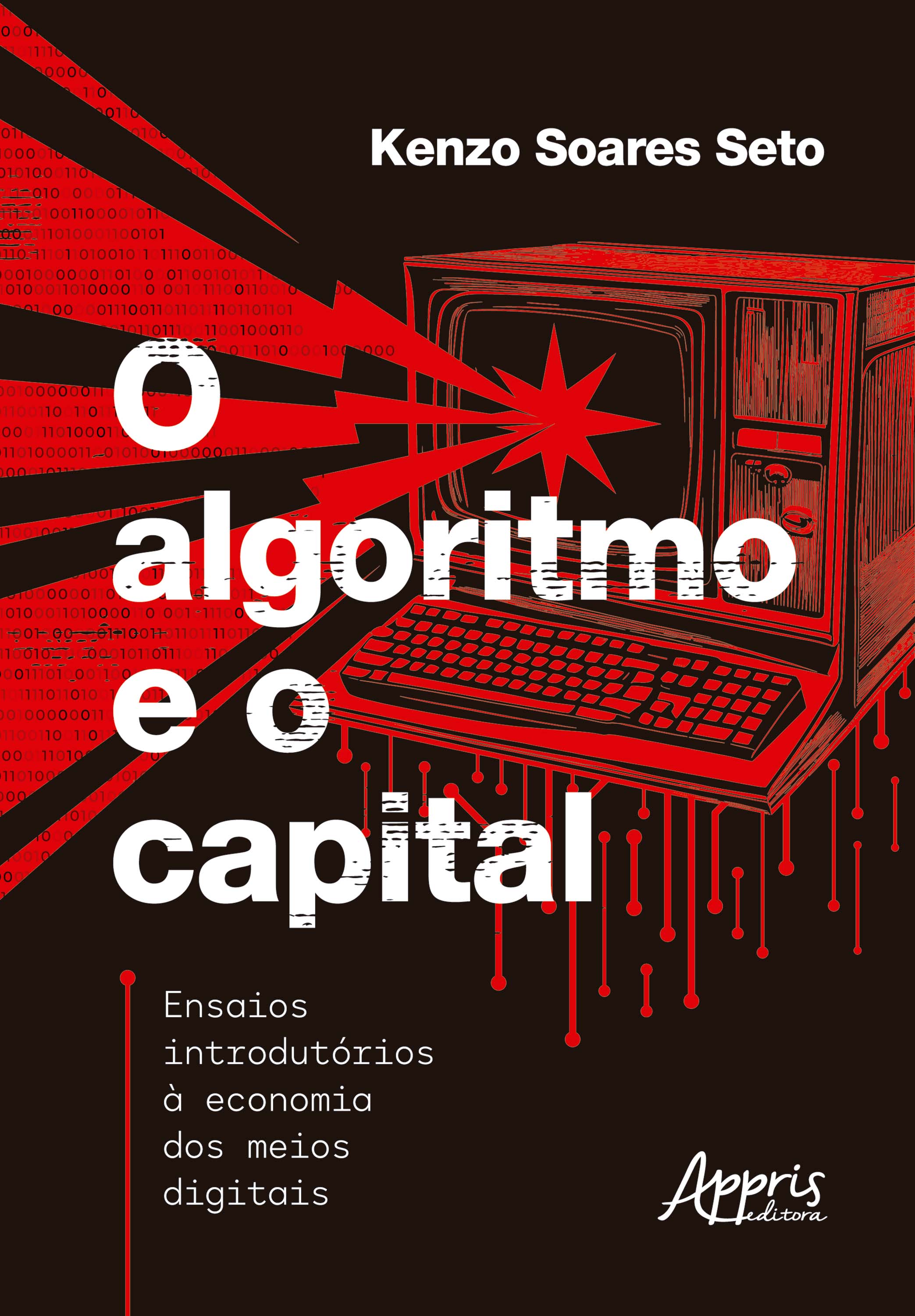 O Algoritmo e o Capital: