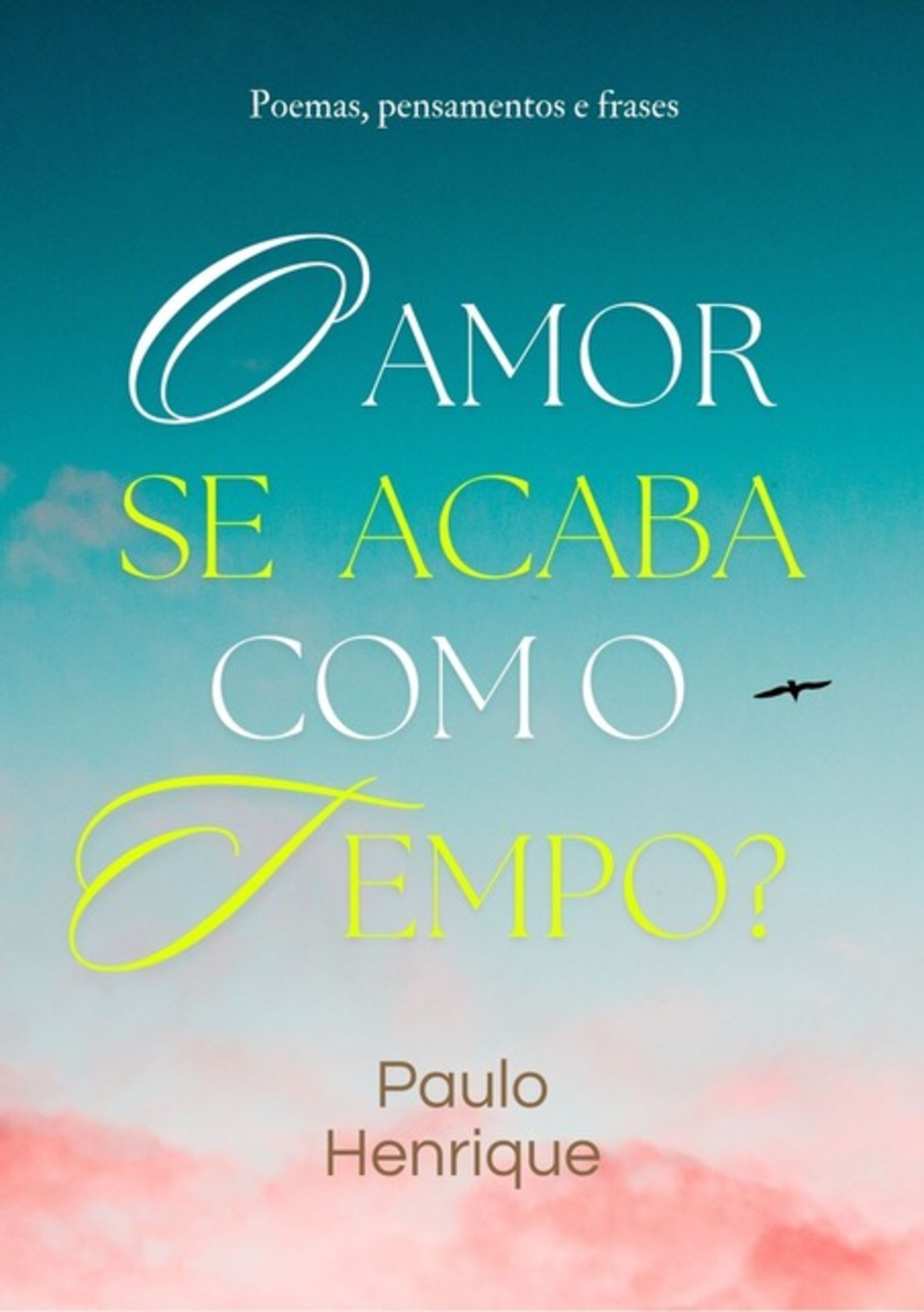 O Amor Se Acaba Com O Tempo?