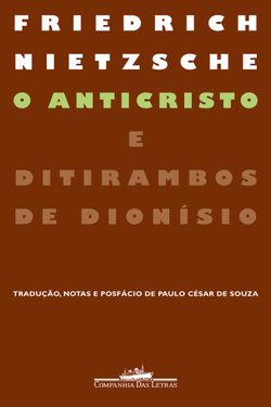 O Anticristo e Ditirambos de Dionísio