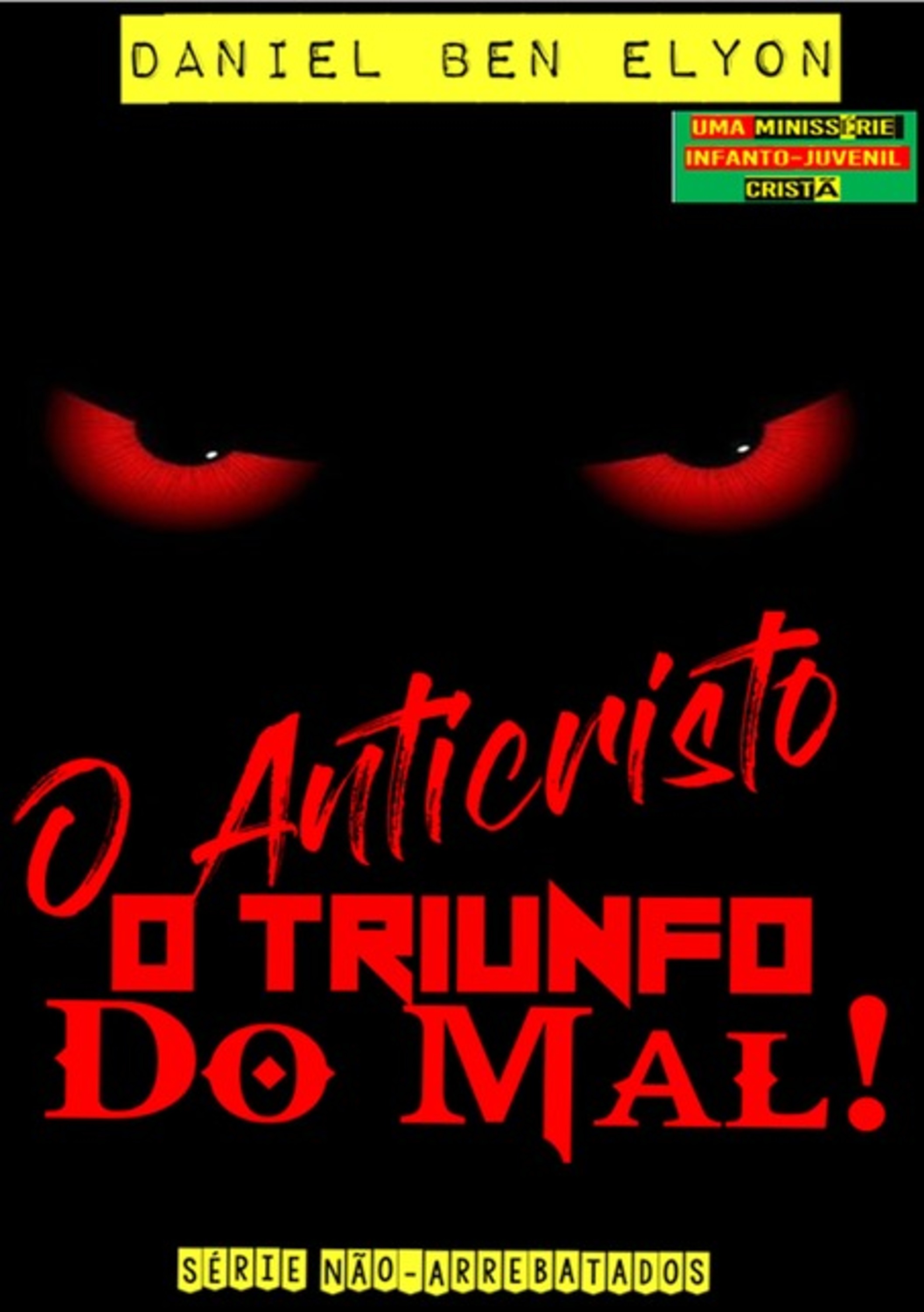 O Anticristo: O Triunfo Do Mal!