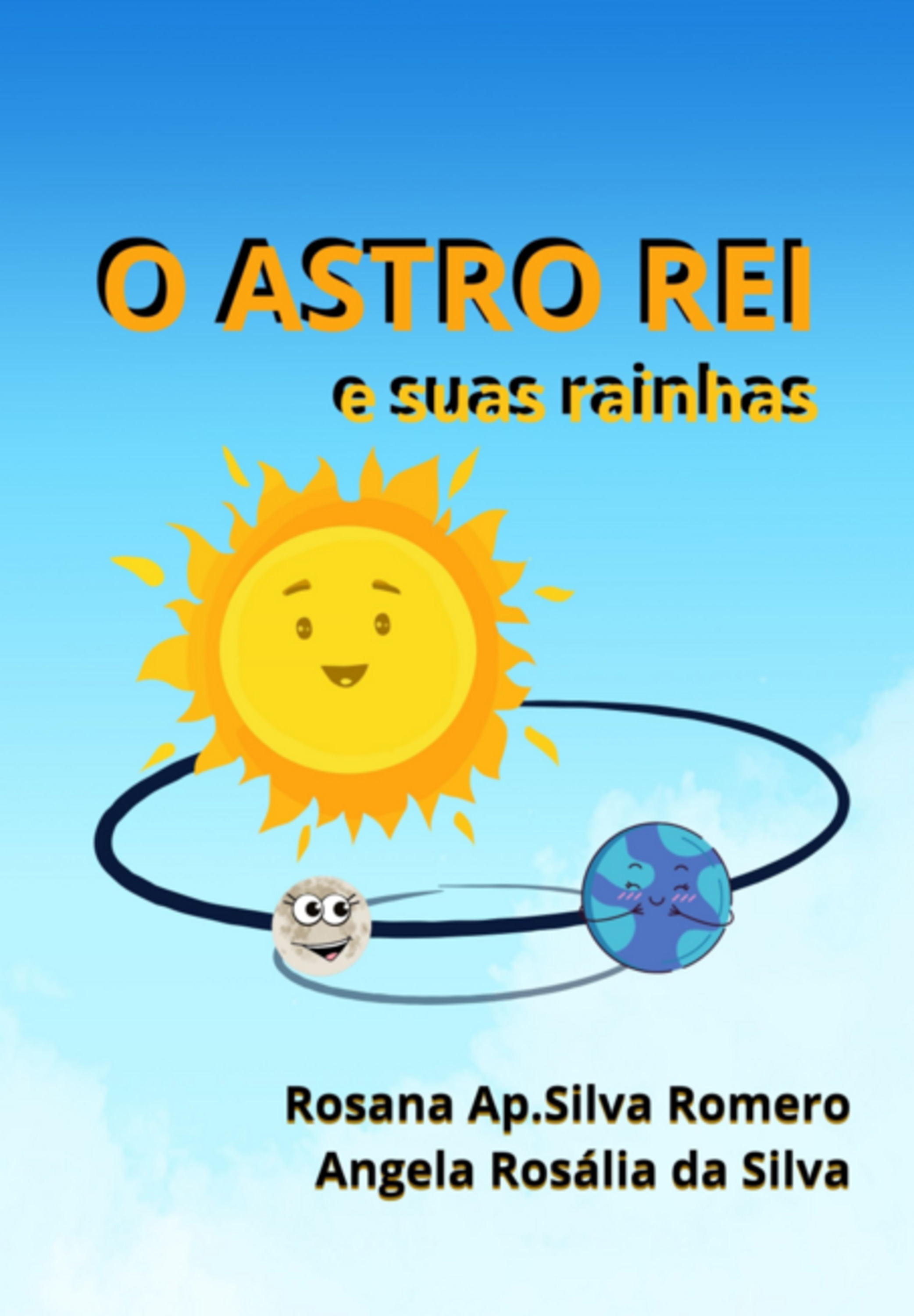 O Astro Rei E Suas Rainhas