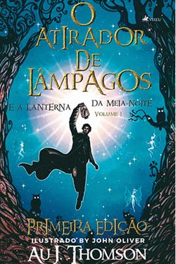 O Atirador de Lâmpagos e a Lanterna da Meia-Noite