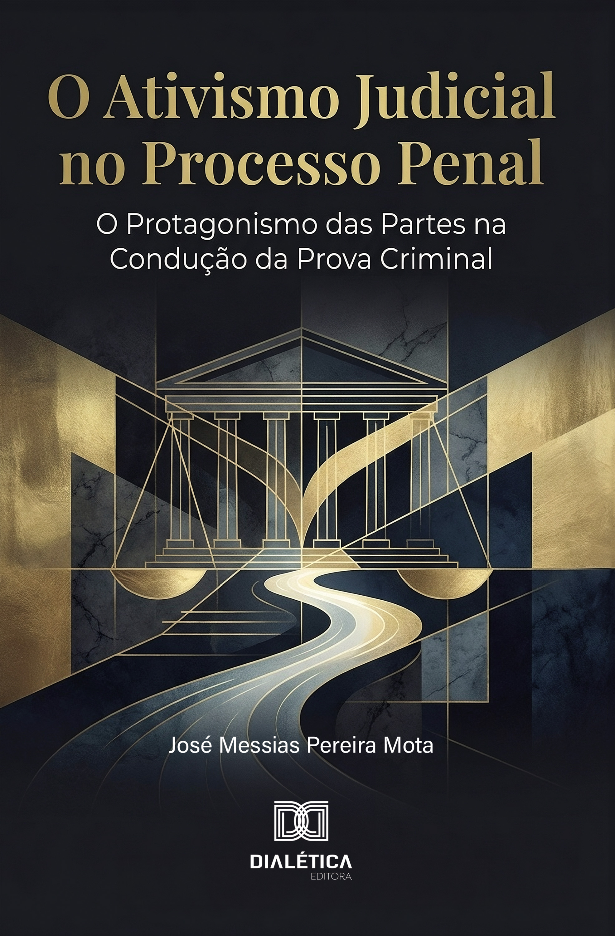 O Ativismo Judicial no Processo Penal