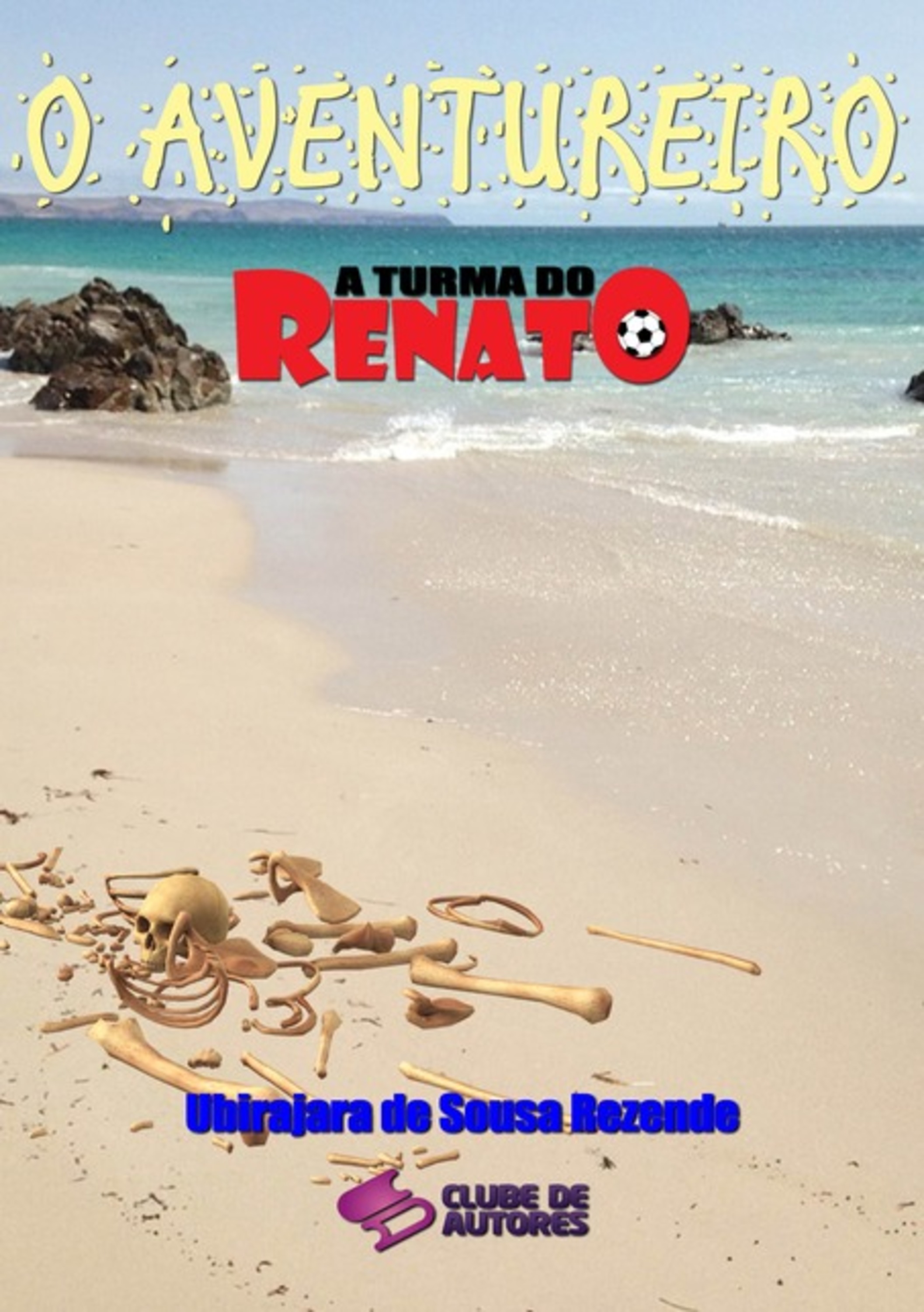 O Aventureiro - Coleção A Turma Do Renato