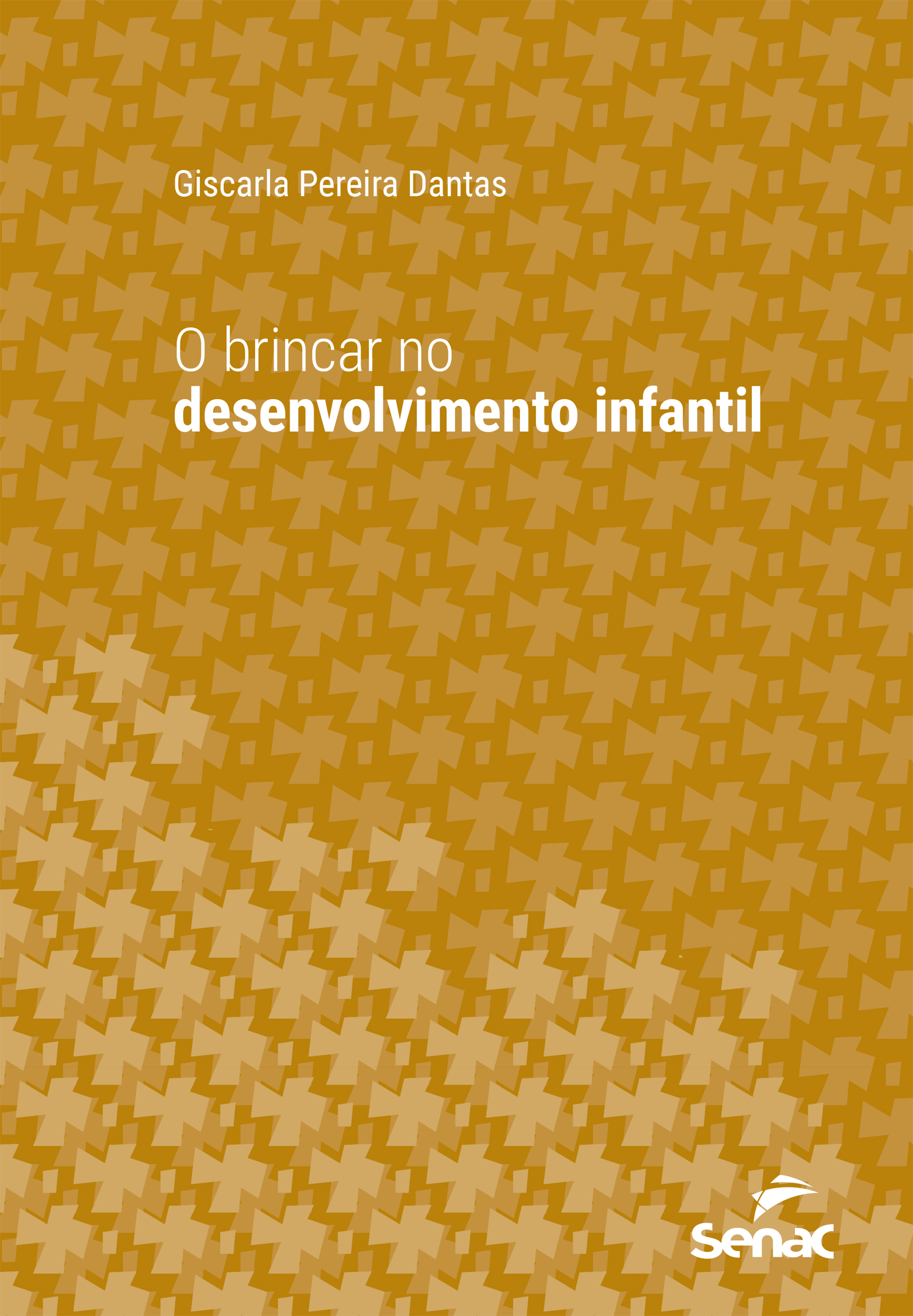 O brincar no desenvolvimento infantil