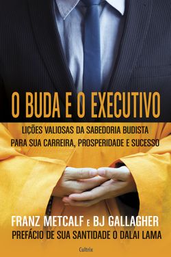 O Buda e o Executivo