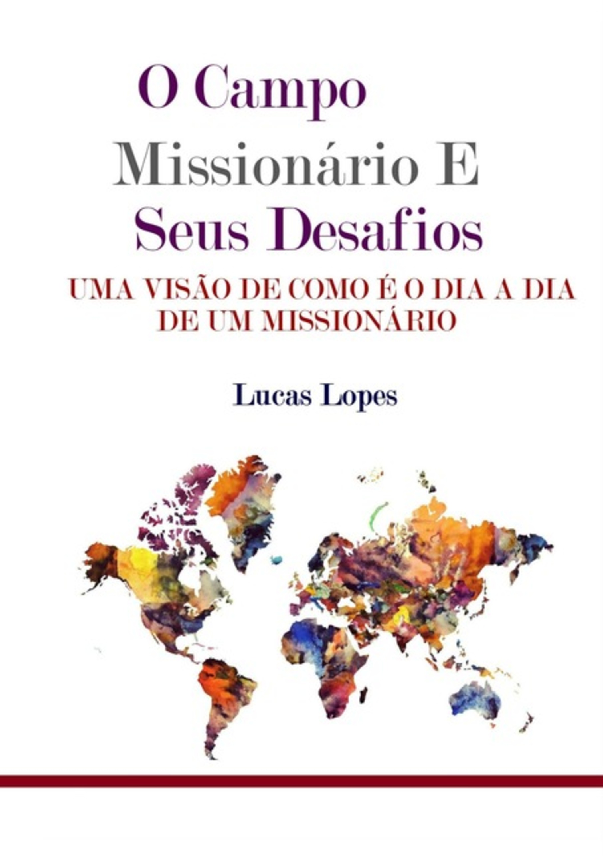 O Campo Missionário E Seus Desafios