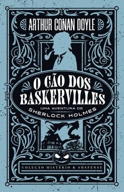 O cão dos Baskervilles — Coleção Mistério e Suspense