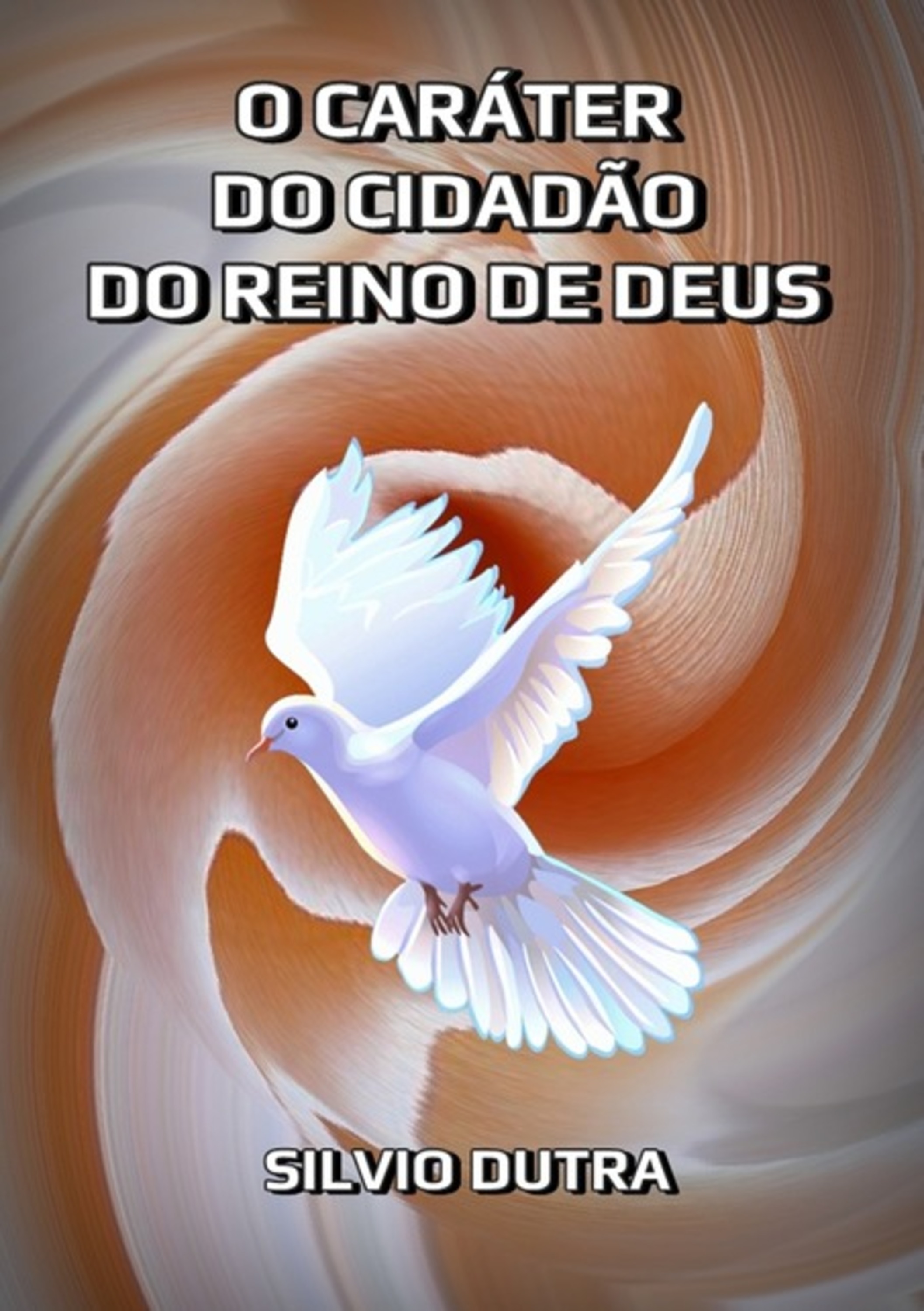 O Caráter Do Cidadão Do Reino De Deus